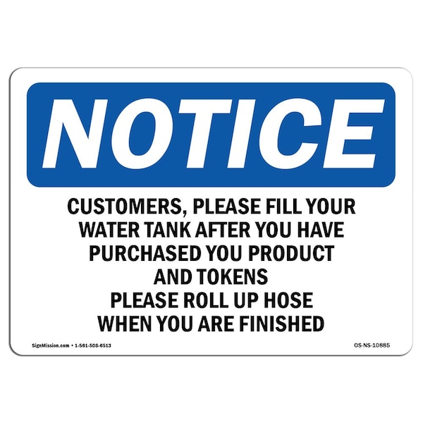 OSHA Notice Sign, 3.5" H, Customers Please Fill Your Water Tank After Sign, Landscape, 10PK